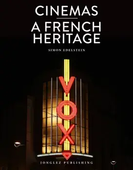 Cinemas: A French Heritage, Hardback/***