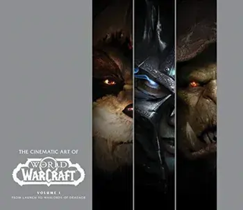 Cinematic Art of World of Warcraft: Volume 1, Hardback/Matt Burns