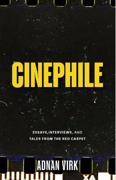 Cinephile - Adnan Virk