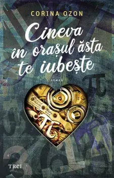 Cineva in orasul asta te iubeste/Corina Ozon