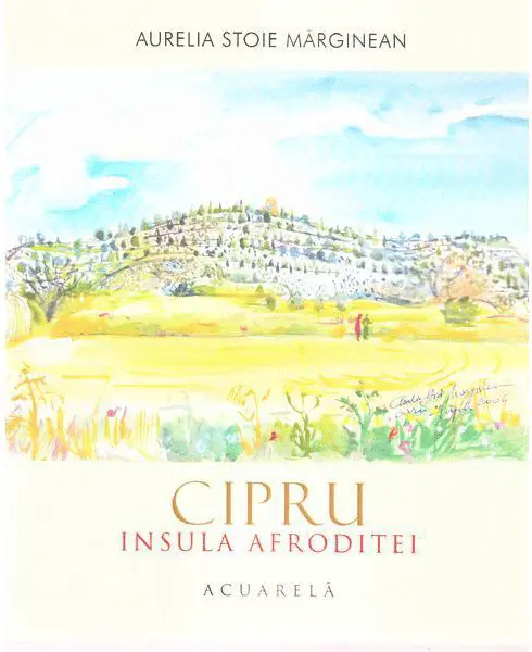 Cipru. Insula Afroditei | Aurelia Stoie Marginean