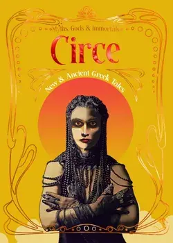 Circe. New & Ancient Greek Tales, Hardback/***