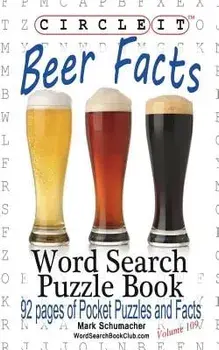 Circle It, Beer Facts, Word Search, Puzzle Book, Paperback/Lowry Global Media LLC