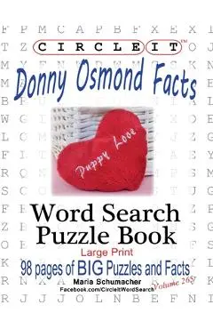 Circle It, Donny Osmond Facts, Word Search, Puzzle Book - Lowry Global Media Llc
