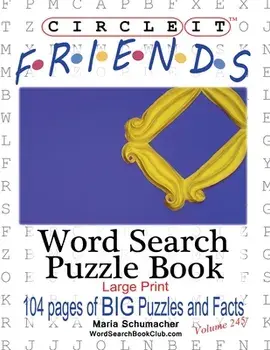 Circle It, Friends Facts, Word Search, Puzzle Book, Paperback/***