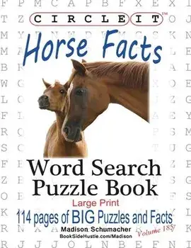Circle It, Horse Facts, Word Search, Puzzle Book, Paperback/Lowry Global Media LLC