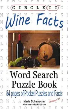 Circle It, Wine Facts, Word Search, Puzzle Book/Lowry Global Media LLC