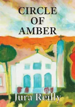 Circle of Amber, Paperback/Jura Reilly