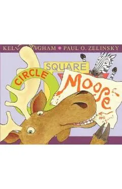Circle, Square, Moose - Kelly Bingham