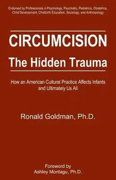 Circumcision: The Hidden Trauma - Ronald Goldman