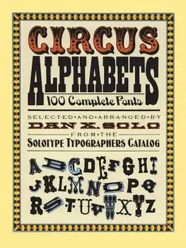 Circus Alphabets, Paperback/Dan X. Solo