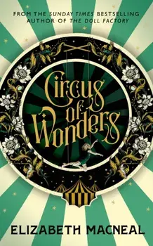 Circus of Wonders, Hardback/Elizabeth Macneal