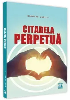 Citadela perpetua/Nicolae Vasile