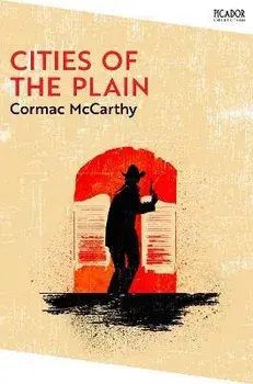 Cities of the Plain, Paperback/Cormac McCarthy