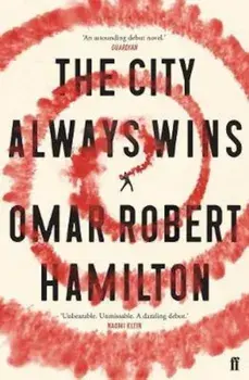 City Always Wins, Paperback/Omar Robert Hamilton