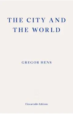 City and the World - Gregor Hens