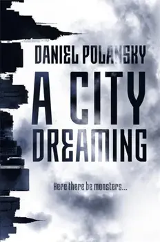 City Dreaming, Paperback/Daniel Polansky