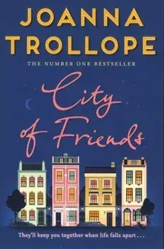City Of Friends, Paperback/Joanna Trollope