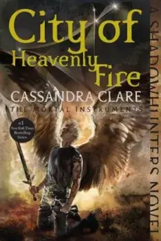 City of Heavenly Fire, Paperback/Cassandra Clare