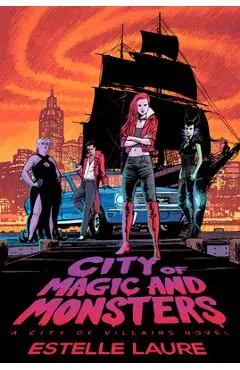 City of Magic and Monsters - Estelle Laure