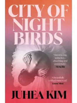 City of Night Birds. A Reese's Book Club Pick, Paperback/Juhea Kim