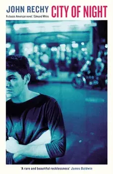 City of Night, Paperback/John Rechy