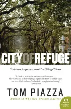 City of Refuge, Paperback/Tom Piazza