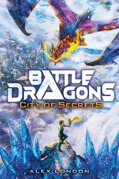 City of Secrets (Battle Dragons #3), Hardback/***