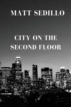 City on the Second Floor, Paperback/Matt Sedillo