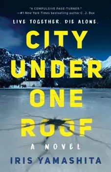 City Under One Roof, Paperback/Iris Yamashita