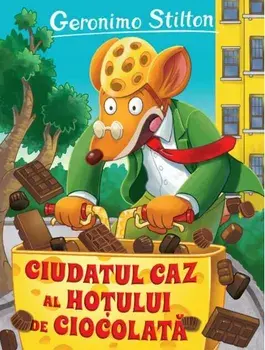 Ciudatul caz al hotului de ciocolata/Geronimo Stilton