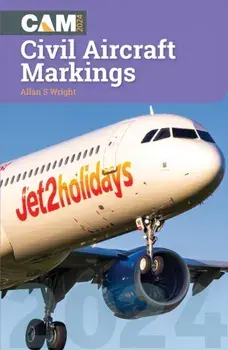 Civil Aircraft Markings 2024, Paperback/Allan S Wright