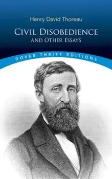 Civil Disobedience, and Other Essays, Paperback/Henry David Thoreau
