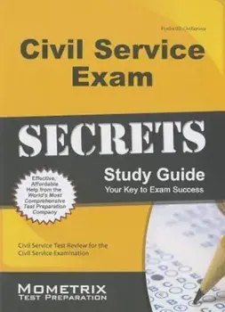 Civil Service Exam Secrets Study Guide: Civil Service Test Review for the Civil Service Examination, Paperback/Mometrix Exam Secrets Test Prep Team