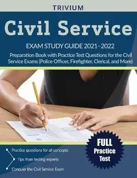 Civil Service Exam Study Guide 2021-2022: Preparation Book with Practice Test Questions for the Civil Service Exams (Police Officer, Firefighter, Cler, Paperback/Simon
