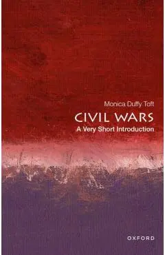 Civil Wars - Monica Duffy (professor Of International Politics And Director Of The Center For Strategic Studies Toft