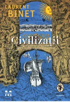 Civilizatii/Laurent Binet
