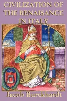 Civilization of the Renaissance in Italy, Paperback/Jacob Burkhardt