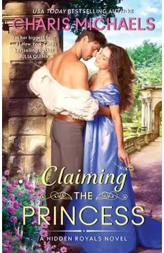 Claiming the Princess - Charis Michaels
