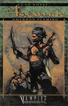 Clan Novel Assamite: Book 7 of the Clan Novel Saga - Gherbod Fleming