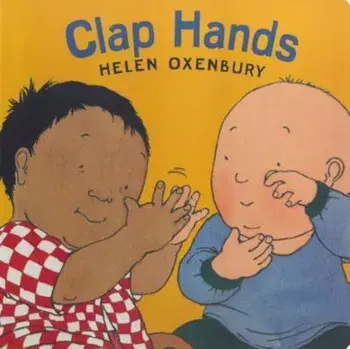 Clap Hands, Hardcover/Helen Oxenbury