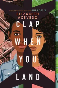 Clap When You Land, Paperback/Elizabeth Acevedo