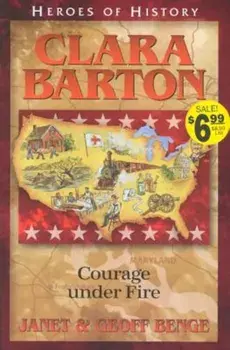 Clara Barton Angel of the Battlefield, Paperback/Janet Benge