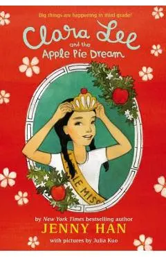 Clara Lee and the Apple Pie Dream - Jenny Han