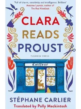 Clara Reads Proust, Paperback/Stephane Carlier