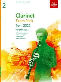 Clarinet Exam Pack from 2022, ABRSM Grade 2. Selected from the syllabus from 2022. Score & Part, Audio Downloads, Scales & Sight-Reading, Sheet Map/ABRSM