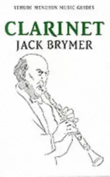 Clarinet. New ed, Paperback/Jack Brymer