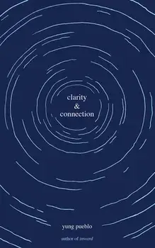 Clarity & Connection, Paperback/Yung Pueblo