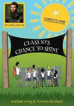 Class 10's Chance to Shine, Paperback/Rachael Wong