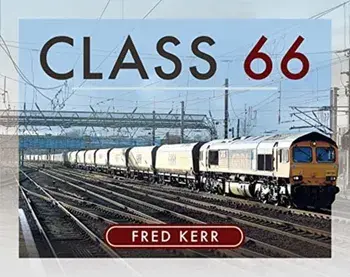 Class 66, Hardback/Fred Kerr